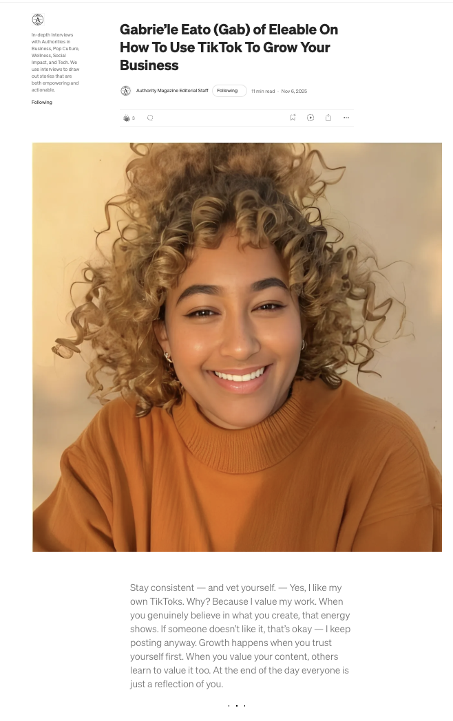 Authority Magazine interview with Gabrie'le Eato about TikTok business growth