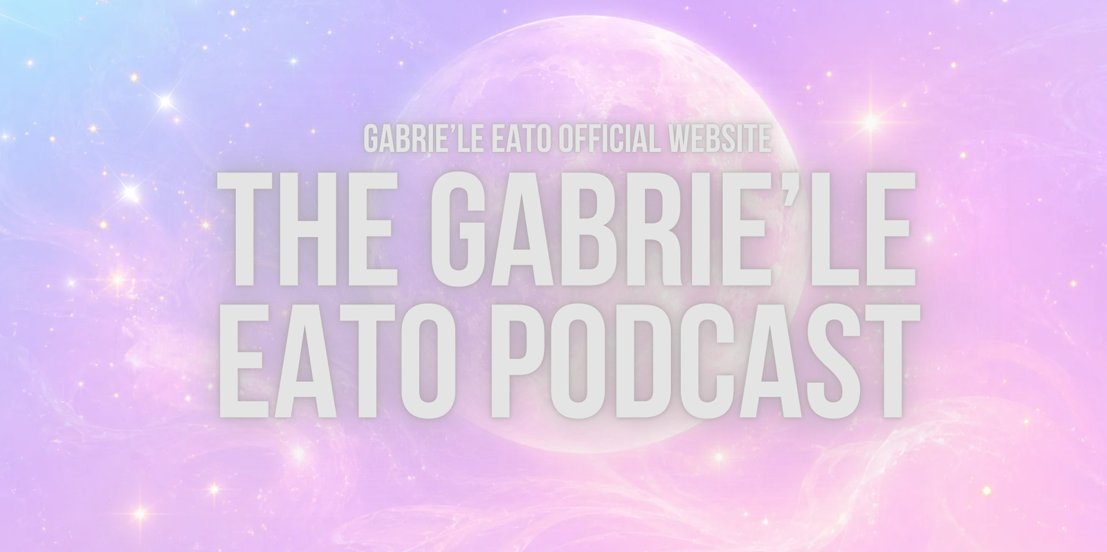 Gabrie'le Eato Podcast